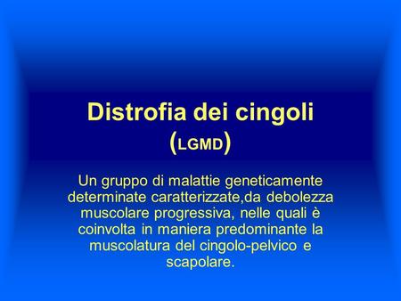 Distrofia dei cingoli (LGMD)
