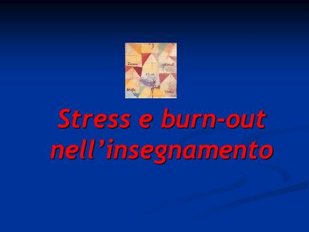 Stress e burn-out nell’insegnamento
