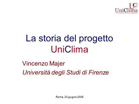 La storia del progetto UniClima