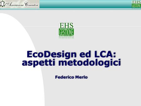 EcoDesign ed LCA: aspetti metodologici