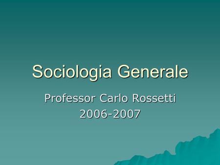 Professor Carlo Rossetti