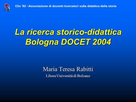 La ricerca storico-didattica Bologna DOCET 2004