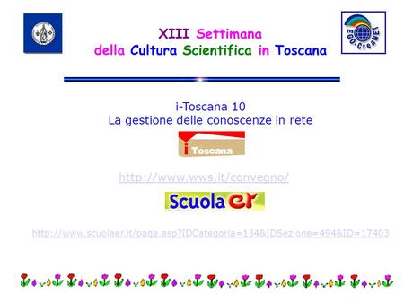 XIII Settimana della Cultura Scientifica in Toscana