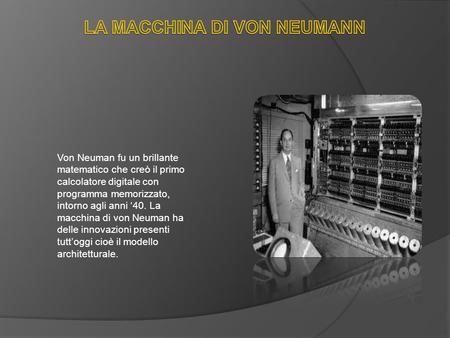 La macchina di von Neumann