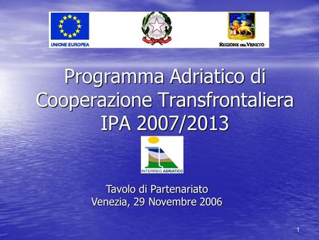 Programma Adriatico di Cooperazione Transfrontaliera IPA 2007/2013