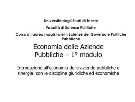Università degli Studi di Trieste Facoltà di Scienze Politiche