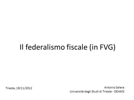 Il federalismo fiscale (in FVG)