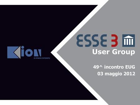 User Group Agenda del 43^ EUG 49^ incontro EUG 03 maggio 2012