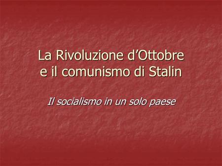 La Rivoluzione d’Ottobre e il comunismo di Stalin