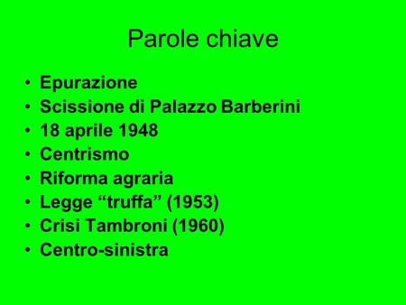 Parole chiave Epurazione Scissione di Palazzo Barberini 18 aprile 1948