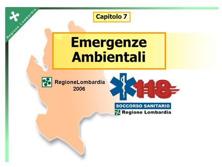 Emergenze Ambientali RegioneLombardia 2006 Capitolo 7.