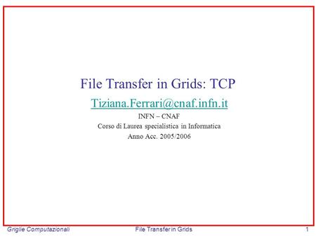 File Transfer in Grids: TCP