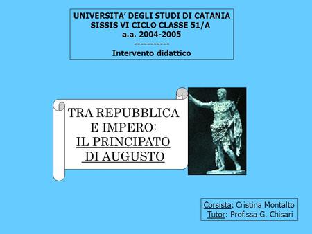 UNIVERSITA’ DEGLI STUDI DI CATANIA SISSIS VI CICLO CLASSE 51/A
