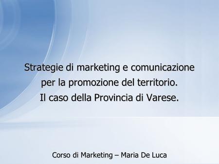 Corso di Marketing – Maria De Luca
