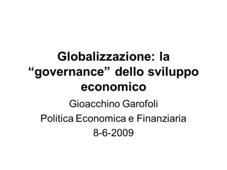 Globalizzazione: la “governance” dello sviluppo economico