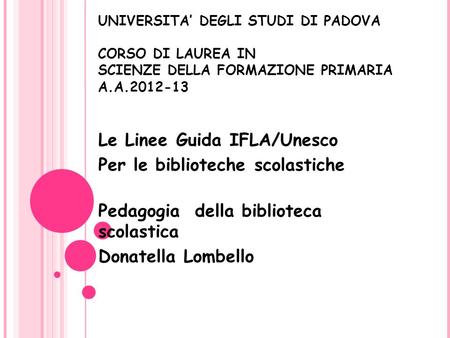 Le Linee Guida IFLA/Unesco Per le biblioteche scolastiche