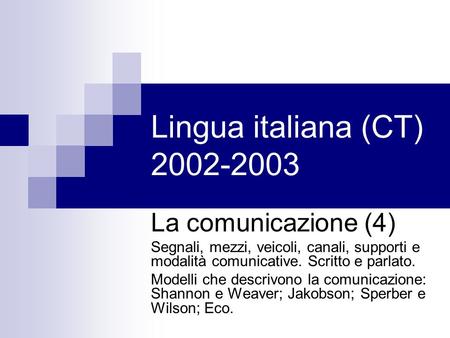 Lingua italiana (CT) La comunicazione (4)