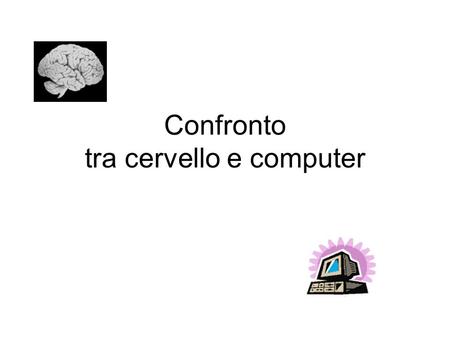 Confronto tra cervello e computer