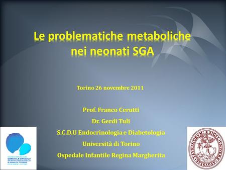 Le problematiche metaboliche nei neonati SGA
