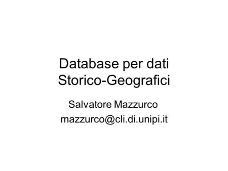 Database per dati Storico-Geografici Salvatore Mazzurco