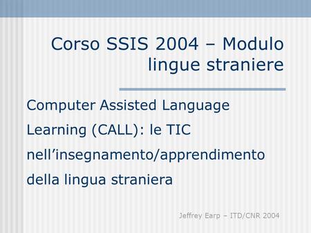 Corso SSIS 2004 – Modulo lingue straniere