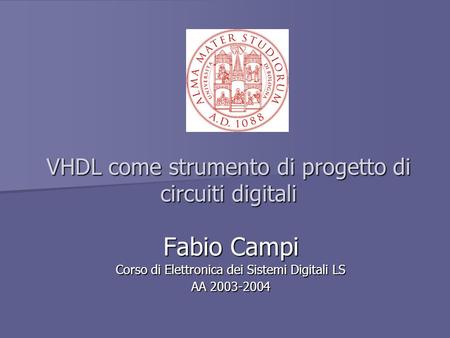 VHDL come strumento di progetto di circuiti digitali