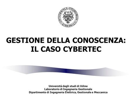 GESTIONE DELLA CONOSCENZA: IL CASO CYBERTEC