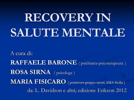 RECOVERY IN SALUTE MENTALE