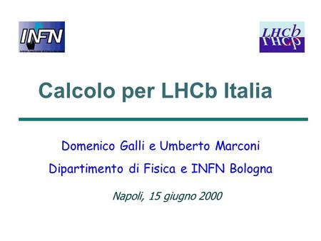 Calcolo per LHCb Italia