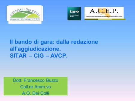 Dott. Francesco Buzzo Coll.re Amm.vo A.O. Dei Colli