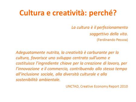 Cultura e creatività: perché?