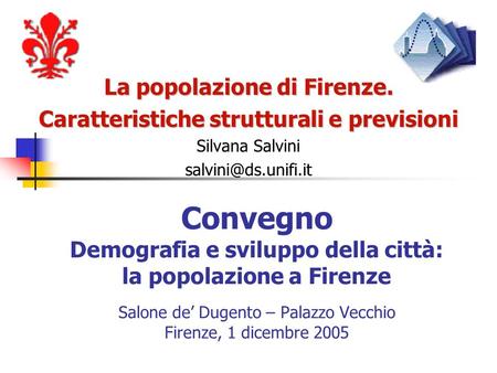 La popolazione di Firenze. Caratteristiche strutturali e previsioni