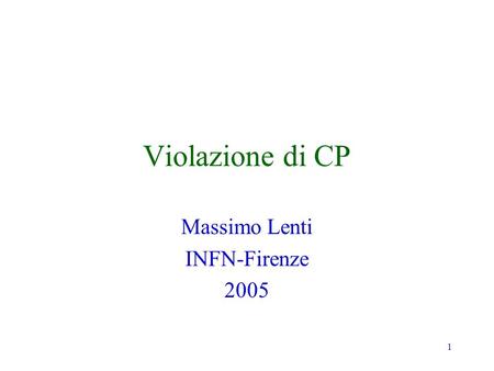 Massimo Lenti INFN-Firenze 2005