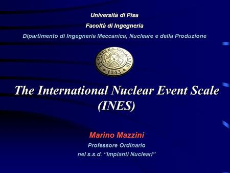 The International Nuclear Event Scale (INES)