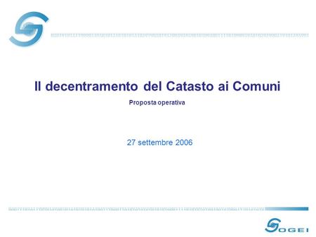 Il decentramento del Catasto ai Comuni Proposta operativa 27 settembre 2006.