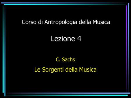 Corso di Antropologia della Musica Lezione 4