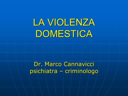 Dr. Marco Cannavicci psichiatra – criminologo