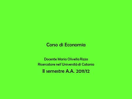 Corso di Economia II semestre A.A. 2011/12