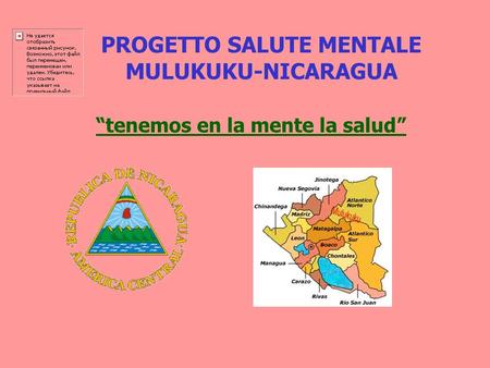 PROGETTO SALUTE MENTALE MULUKUKU-NICARAGUA tenemos en la mente la salud.