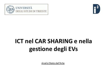 ICT nel CAR SHARING e nella gestione degli EVs Analisi Stato dellArte.