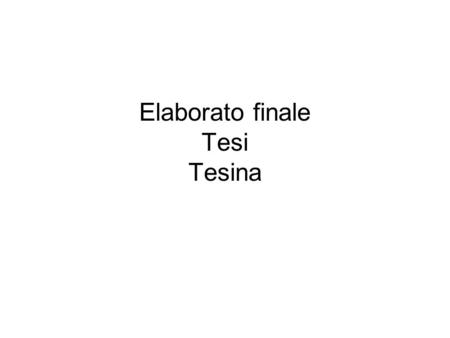 Elaborato finale Tesi Tesina