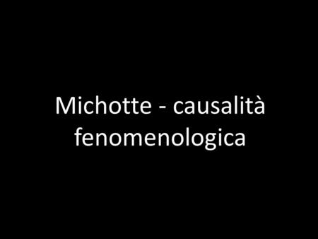 Michotte - causalità fenomenologica