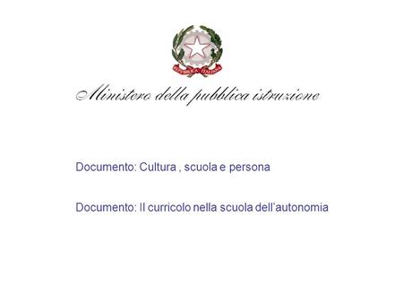 Documento: Cultura , scuola e persona