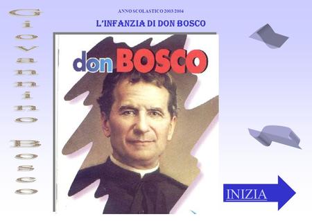L’infanzia di Don Bosco
