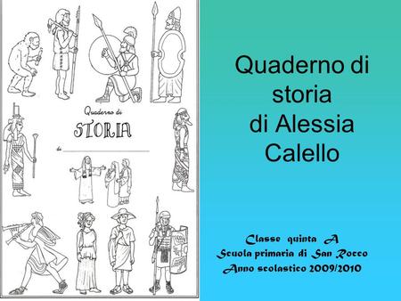 Quaderno di storia di Alessia Calello