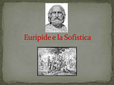 Euripide e la Sofistica