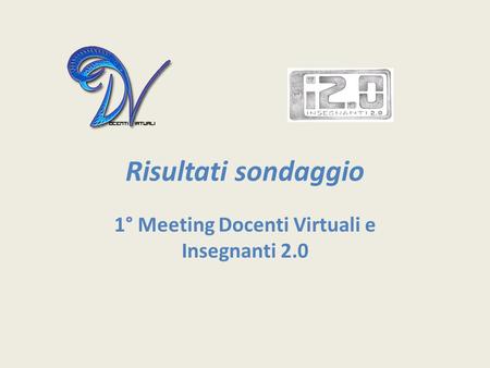 1° Meeting Docenti Virtuali e Insegnanti 2.0