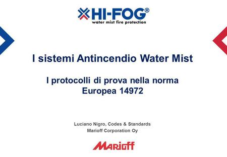 Luciano Nigro, Codes & Standards Marioff Corporation Oy