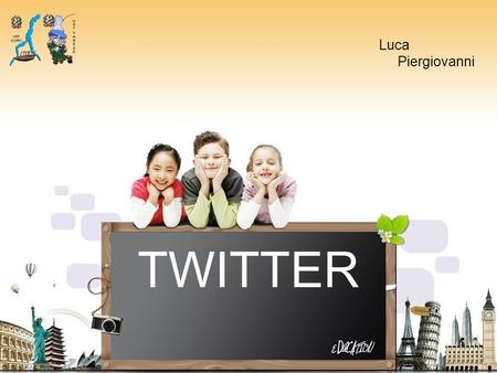 TWITTER Luca Piergiovanni. TWITTER UN SOCIAL MICROBLOGGING Jack Dorsey, 2006 Una rete di relazioni basata sui tweet: messaggi di 140 caratteri che rispondono.
