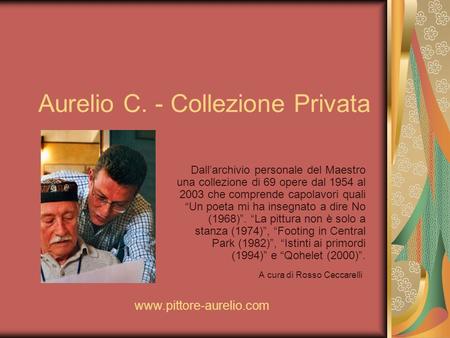 Aurelio C. - Collezione Privata